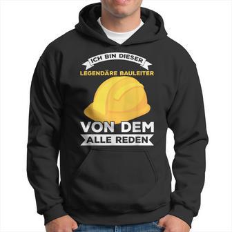 Legendary Construction Manager Builder Construction Site Saying Kapuzenpullover - Geschenkecke