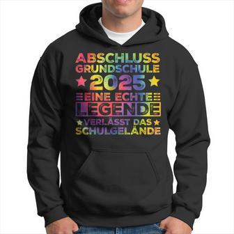 Legendeerlässt Schulgelände Abschluss Grundschule 2025 Kapuzenpullover - Geschenkecke