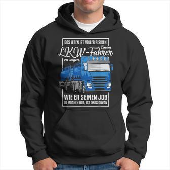 Lorry Motif With Saying For Truck Driver Kapuzenpullover - Geschenkecke