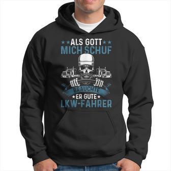 Lorry Driver Truck God Created Good Truck Driver Trucker Kapuzenpullover - Geschenkecke