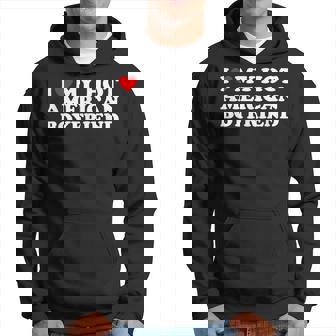 I Love My Hot American Boyfriend Sudadera - Regaloses