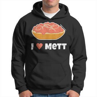 I Love Mett Original Mettrechner Item And More Kapuzenpullover - Geschenkecke