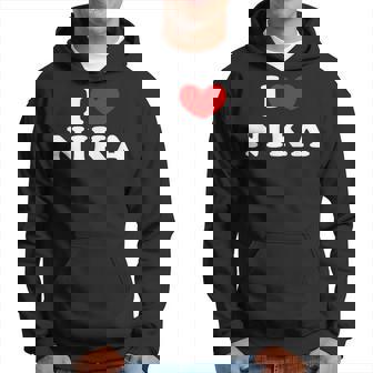 I Love Nika Amo Nika Sudadera - Regaloses