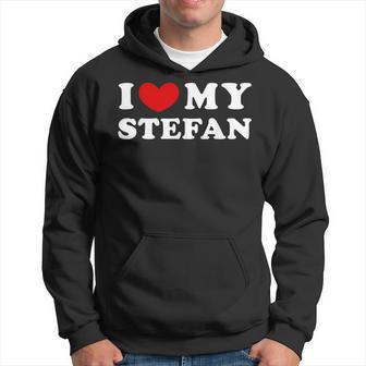 I Love My Stefan I Love My Stefan Kapuzenpullover - Geschenkecke