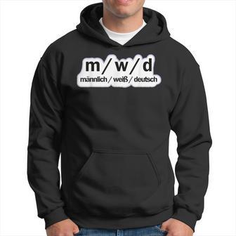 Male German Political Sayings Kapuzenpullover - Geschenkecke