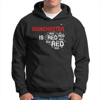 Manchester Is Red United Football Fans Slogan Kapuzenpullover - Geschenkecke