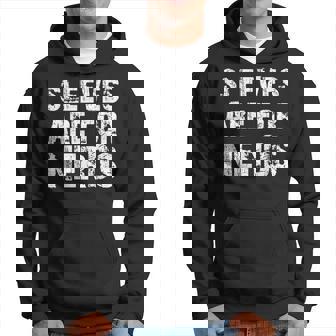 Mangas Son Para Nerds – Cut The Sleeves Off – Camisa Para Hombre Sudadera - Regaloses