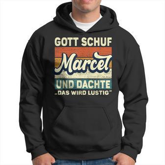 Marcel Name Saying Gott Schuf Marcel Kapuzenpullover - Geschenkecke