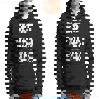Meilleure Meilleur Yudai De Tous Les Temps Sweat à capuche - Cadeauxyz