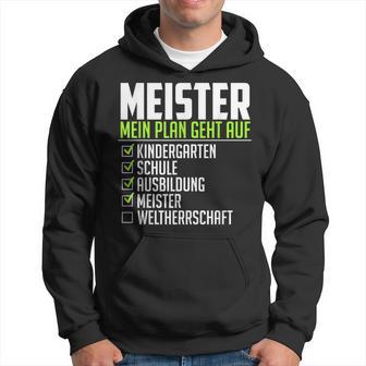 Meister Saying World Therrschaft Graduation Meister Kapuzenpullover - Geschenkecke