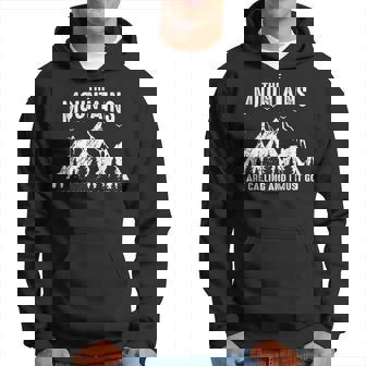 The Mountains Are Calling And I Must Go Hicking Montagnes Sweat à capuche - Cadeauxyz