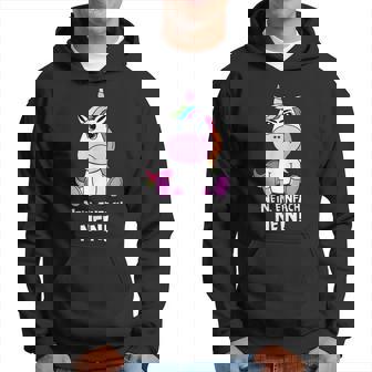 Nein Einfach Nein Mürrisches Süßes Einhorn Kapuzenpullover - Geschenkecke
