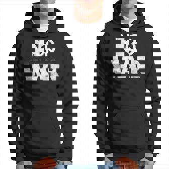 No War Peace No War No War T No War Sudadera - Regaloses