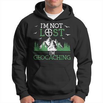 I Am Not Lost I'm Geocaching Geocacher Cache Gps Tracking Kapuzenpullover - Geschenkecke