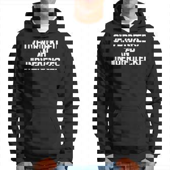 Overworked & Underfucked Lustig Spruch Sarkastische Arbeit Kapuzenpullover - Geschenkecke