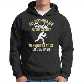 Padel Tennis Divertido Ni Sé Lo Que Hago Padelista Sudadera - Regaloses
