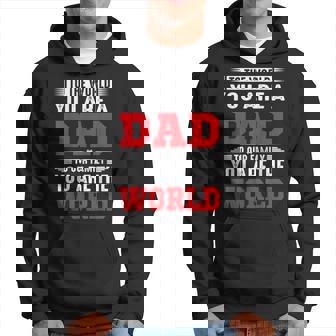 Para El Mundo Eres Un Padre Para Nuestra Familia Tú Eres El Mundo Sudadera - Regaloses