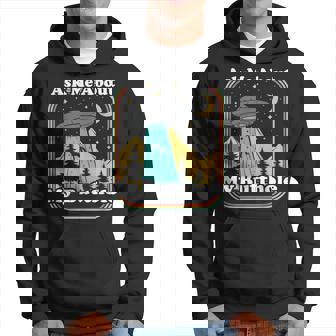 Posez-Moi Des Questions À Propos De My Butthole Alien Believer Retro 80S Sweat à capuche - Cadeauxyz