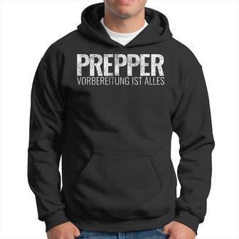 Prepper Preparation Ist Alles Survival Prepping Prepper Kapuzenpullover - Geschenkecke