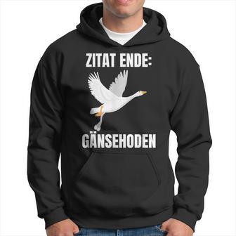 Quote End Goose Testicles Kapuzenpullover - Geschenkecke