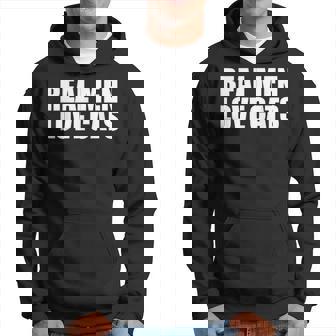 Real Love Cats Dad Cat Owner Cat Lover Father's Day Sweat à capuche - Cadeauxyz