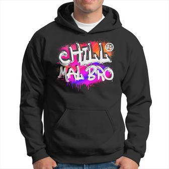 Saying Chill Mal Bro Graffiti S Kapuzenpullover - Geschenkecke