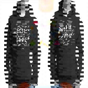 School Is Out Forever Spruch Für Schüler Schule Kapuzenpullover - Geschenkecke