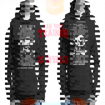 Soy Tu Entrenador Tu Argumento Es Inválido Entrenador De Fitness Sudadera - Regaloses
