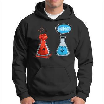 I Think Youre Overreacting Chemistry Lab Chemist Kapuzenpullover - Geschenkecke