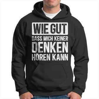 Thinking Hearing Sayings Kapuzenpullover - Geschenkecke