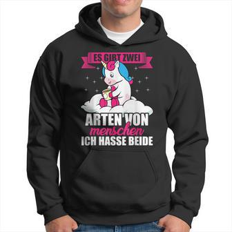 Unicorn Es Gibt Two Types Of People Ich Hasse Both Kapuzenpullover - Geschenkecke