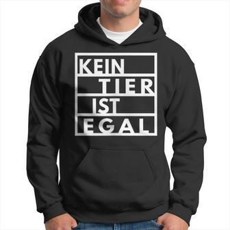 Vegetarianegan Goegan No Animal Is No Matter Animal Protection Kapuzenpullover - Geschenkecke