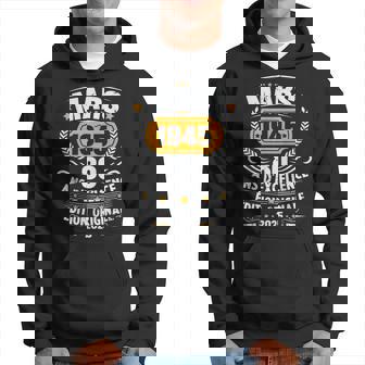Vintage Mars 1945 Cadeau Anniversaire 80 Ans Hommes Sweat à capuche - Cadeauxyz