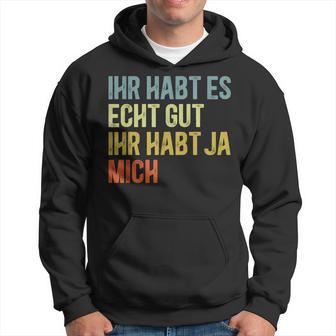 You Have Yes Me Sayings Kapuzenpullover - Geschenkecke