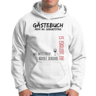 My 30Th Birthday And The Guest Book Kapuzenpullover - Geschenkecke