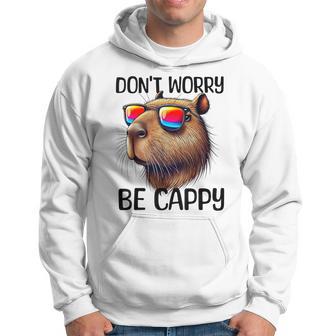 Don't Worry Be Cappy Capybara Water Pig Kapuzenpullover - Geschenkecke