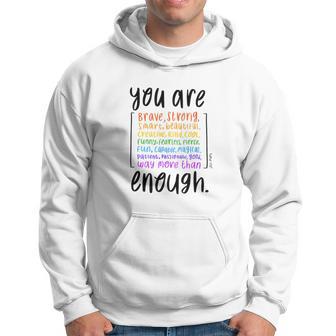 You Are Enough And More Mental Health Awareness Kapuzenpullover - Geschenkecke