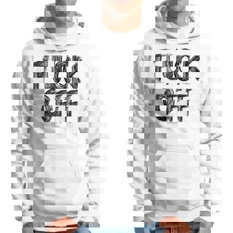 Fuck Off- Frappelez-Vous Sweat à capuche - Cadeauxyz