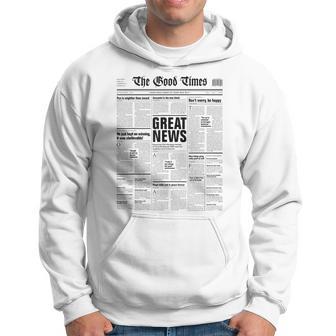 The Good Times Newspaper Journal Motivation Kapuzenpullover - Geschenkecke