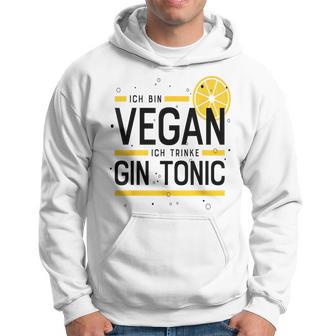 Ich Binegan Ich Trinke Gin Tonic X Lecker Gin Kapuzenpullover - Geschenkecke