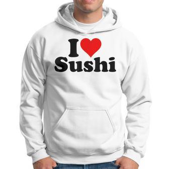 Japanese Food I Love Heart Sushi Kapuzenpullover - Geschenkecke