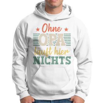 Ohne Opa Läuft Hier Nichts Bester Opa Long-Sleeved Kapuzenpullover - Geschenkecke