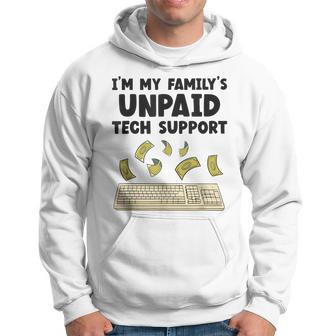 I Am The Unpaid Technical Support My Family Nerd Geek It Computer Gray Kapuzenpullover - Geschenkecke