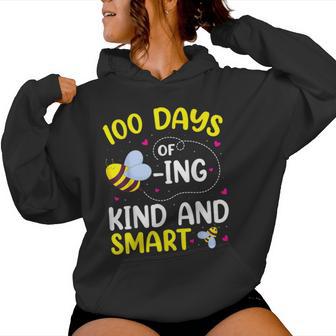 100 Days Of Beeing Kind And Smart Bee 100Th Day Of School Women Hoodie - Thegiftio UK