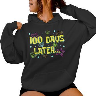 100 Days Later 100 Days Of School Teacher Student Women Hoodie - Thegiftio UK