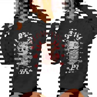 Axolotl Valentine's Day I Love You Alotl Axolotl For Girls Women Hoodie | Mazezy