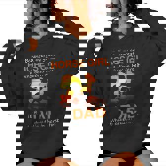 Behind Every Horse Girl Who Believes In Herself Is a Dad Women's Hoodie - Monsterry