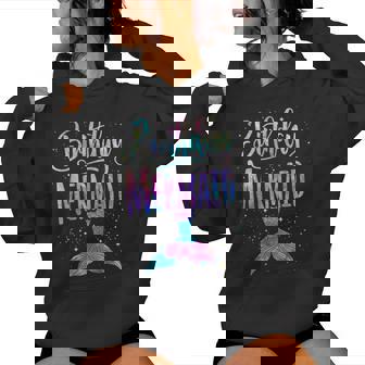 Birthday Mermaid Party Girl Mermaid Women Hoodie - Thegiftio UK
