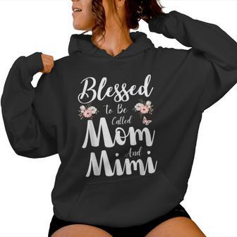 Blessed To Be Called Mom And Mimi Floral Cute Women Hoodie - Thegiftio UK