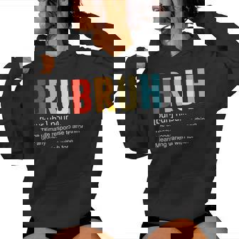 Bruh Definition Bruh Noun Sarcastic Quotes Trend Women Hoodie - Thegiftio UK